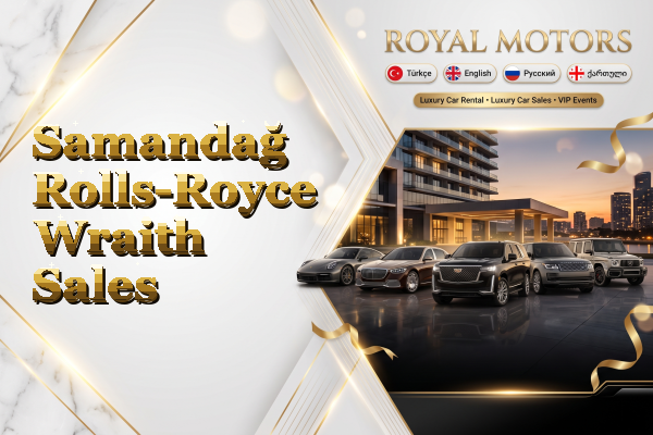 Samandağ Rolls-Royce Wraith Sales