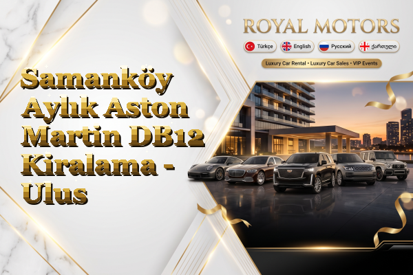 Samanköy Aylık Aston Martin DB12 Kiralama - Ulus