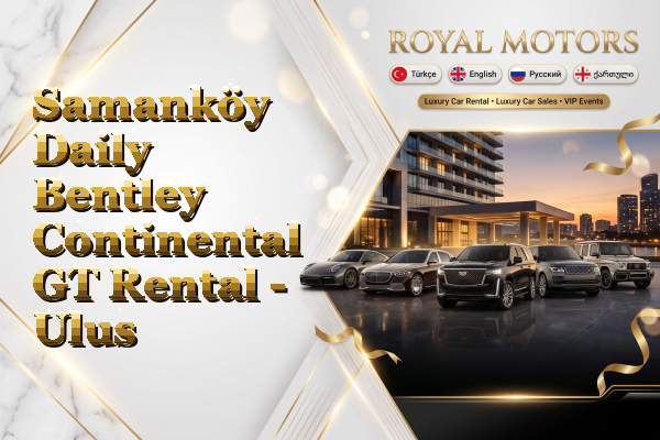 Samanköy Daily Bentley Continental GT Rental - Ulus
