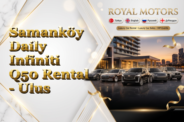 Samanköy Daily Infiniti Q50 Rental - Ulus