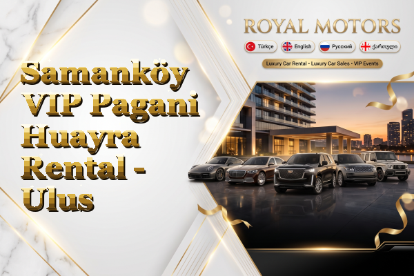 Samanköy VIP Pagani Huayra Rental - Ulus