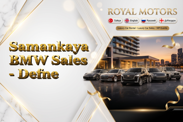 Samankaya BMW Sales - Defne