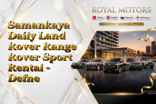 Samankaya Daily Land Rover Range Rover Sport Rental - Defne