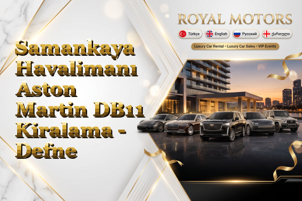 Samankaya Havalimanı Aston Martin DB11 Kiralama - Defne