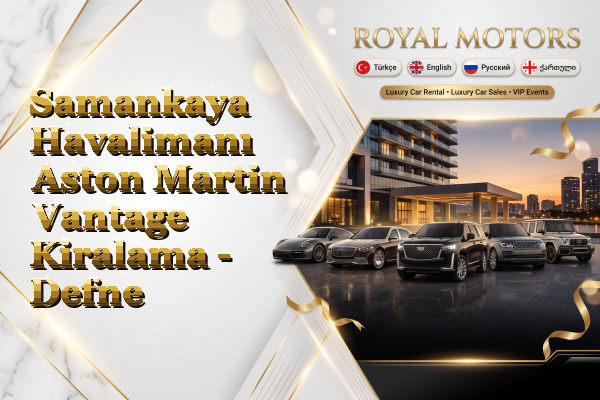 Samankaya Havalimanı Aston Martin Vantage Kiralama - Defne