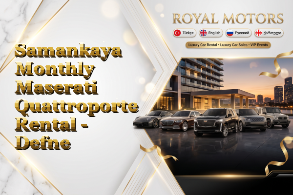 Samankaya Monthly Maserati Quattroporte Rental - Defne