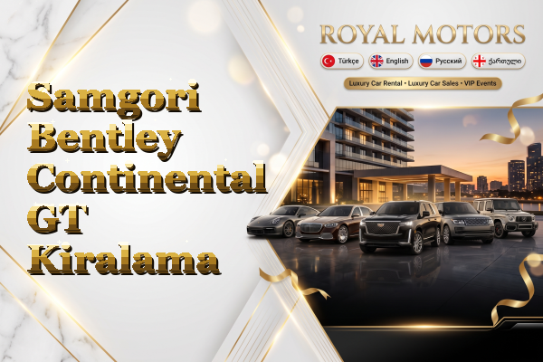 Samgori Bentley Continental GT Kiralama
