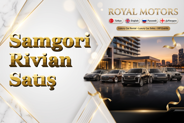 Samgori Rivian Satış
