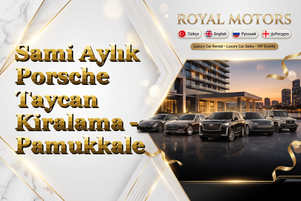 Sami Aylık Porsche Taycan Kiralama - Pamukkale