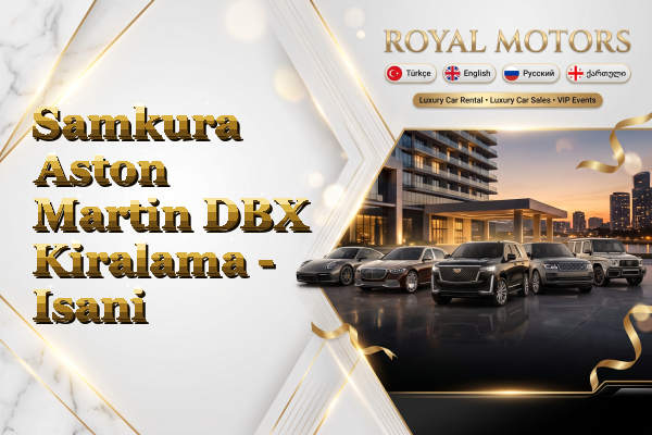 Samkura Aston Martin DBX Kiralama - Isani
