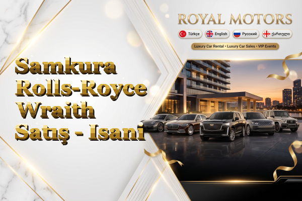 Samkura Rolls-Royce Wraith Satış - Isani
