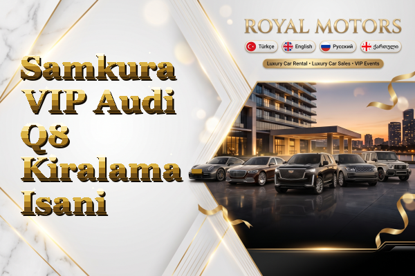 Samkura VIP Audi Q8 Kiralama - Isani
