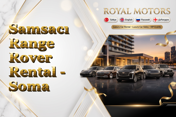 Samsacı Range Rover Rental - Soma
