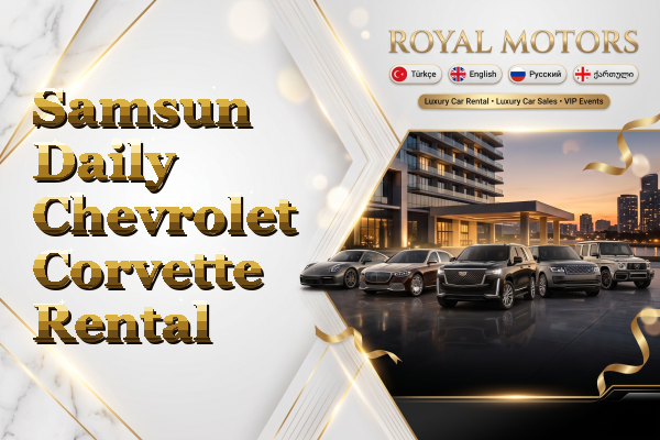 Samsun Daily Chevrolet Corvette Rental