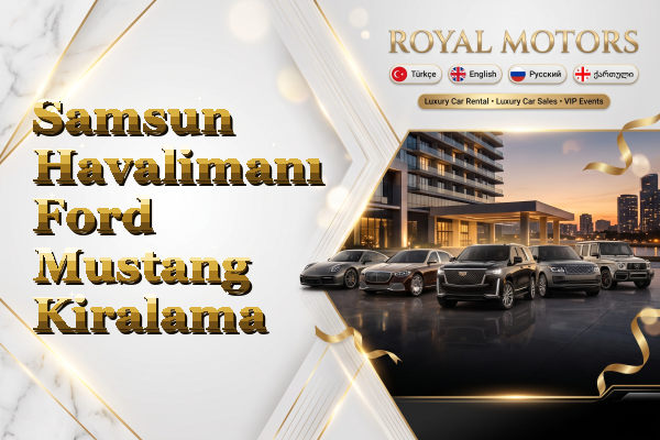 Samsun Havalimanı Ford Mustang Kiralama