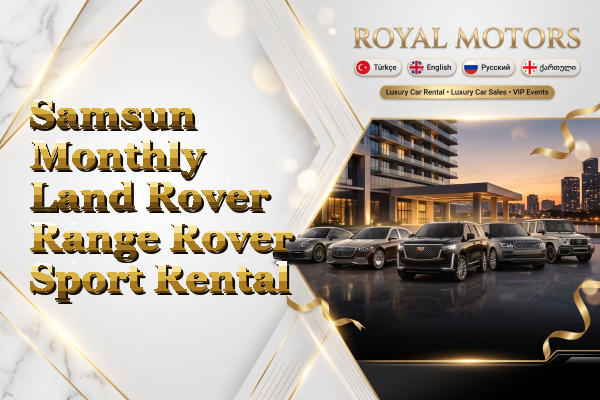 Samsun Monthly Land Rover Range Rover Sport Rental