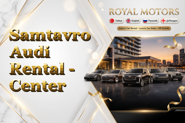Samtavro Audi Rental - Center
