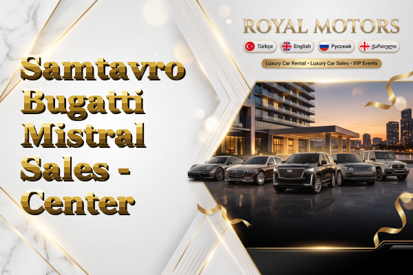 Samtavro Bugatti Mistral Sales - Center