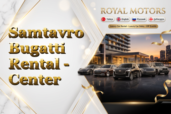 Samtavro Bugatti Rental - Center