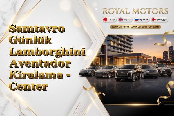 Samtavro Günlük Lamborghini Aventador Kiralama - Center