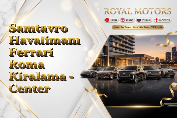 Samtavro Havalimanı Ferrari Roma Kiralama - Center