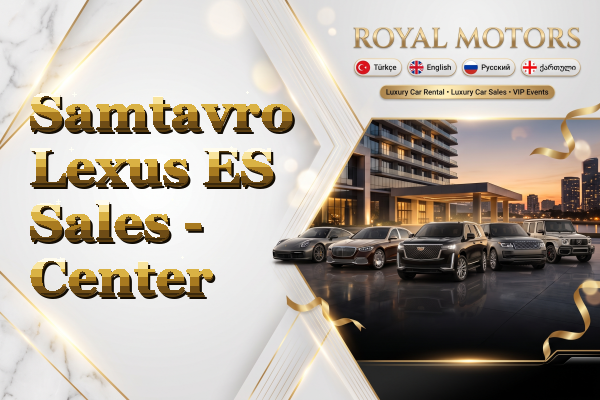 Samtavro Lexus ES Sales - Center