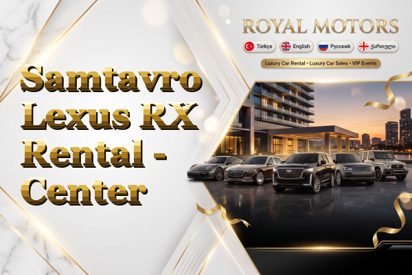 Samtavro Lexus RX Rental - Center