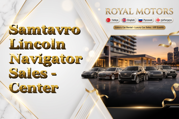 Samtavro Lincoln Navigator Sales - Center