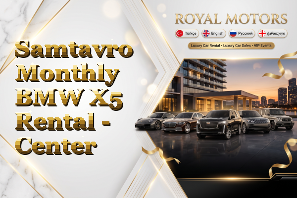 Samtavro Monthly BMW X5 Rental - Center