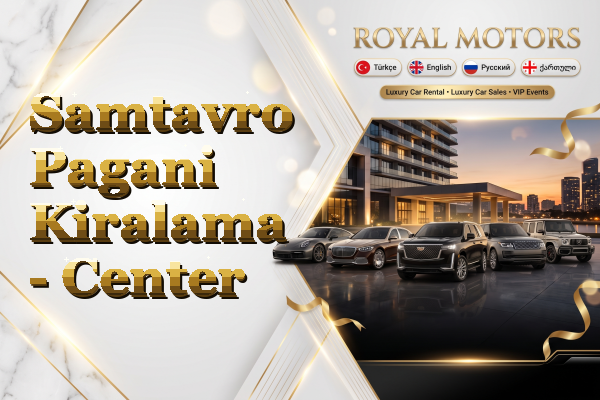 Samtavro Pagani Kiralama - Center