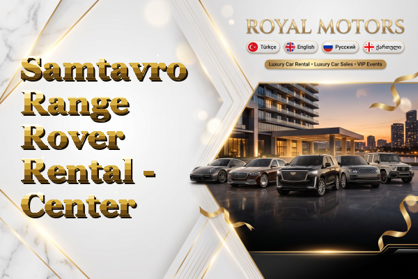 Samtavro Range Rover Rental - Center
