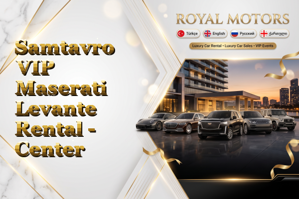 Samtavro VIP Maserati Levante Rental - Center