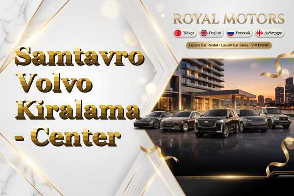 Samtavro Volvo Kiralama - Center