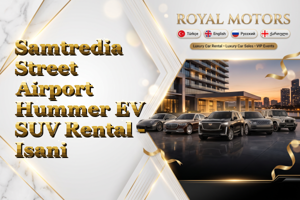 Samtredia Street Airport Hummer EV SUV Rental - Isani