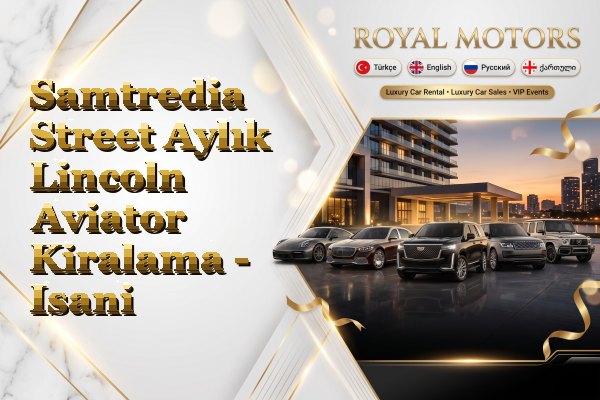 Samtredia Street Aylık Lincoln Aviator Kiralama - Isani