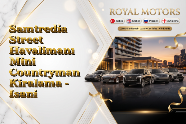 Samtredia Street Havalimanı Mini Countryman Kiralama - Isani