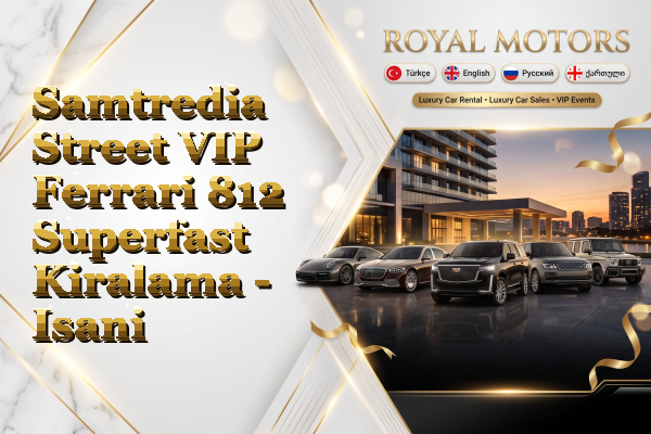 Samtredia Street VIP Ferrari 812 Superfast Kiralama - Isani