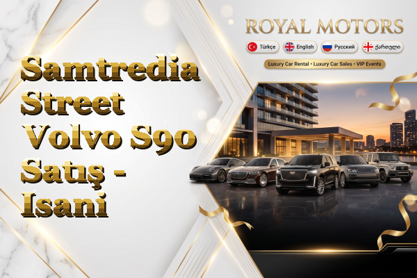 Samtredia Street Volvo S90 Satış - Isani