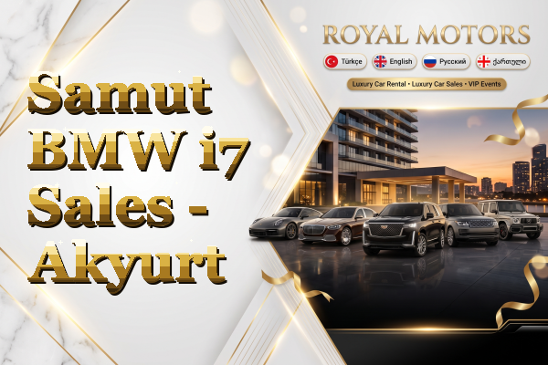 Samut BMW i7 Sales - Akyurt