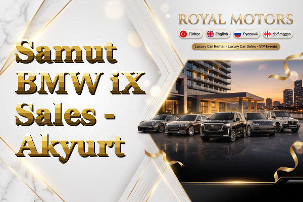 Samut BMW iX Sales - Akyurt