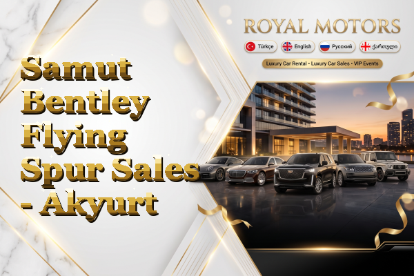 Samut Bentley Flying Spur Sales - Akyurt