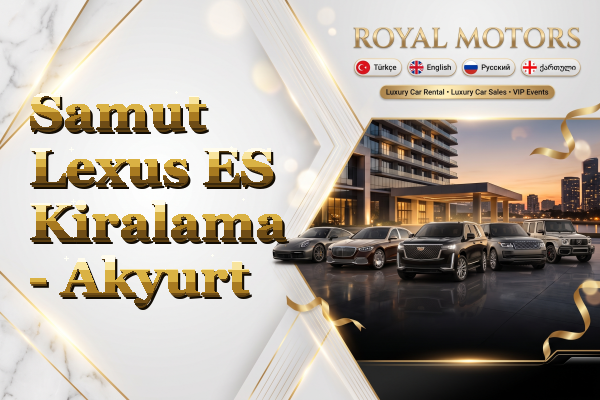 Samut Lexus ES Kiralama - Akyurt