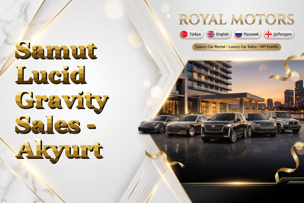 Samut Lucid Gravity Sales - Akyurt