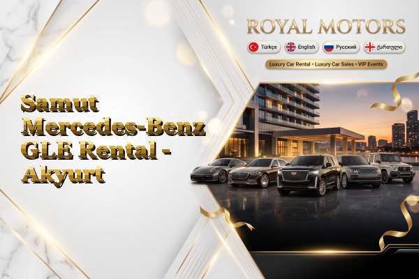 Samut Mercedes-Benz GLE Rental - Akyurt
