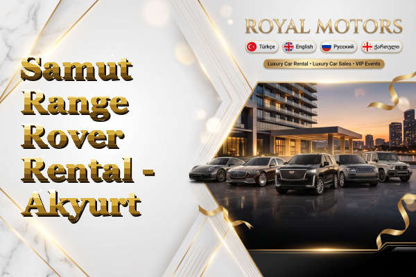 Samut Range Rover Rental - Akyurt