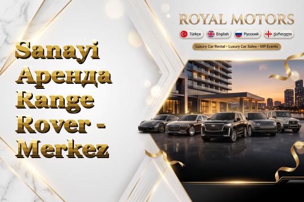 Sanayi Аренда Range Rover - Merkez