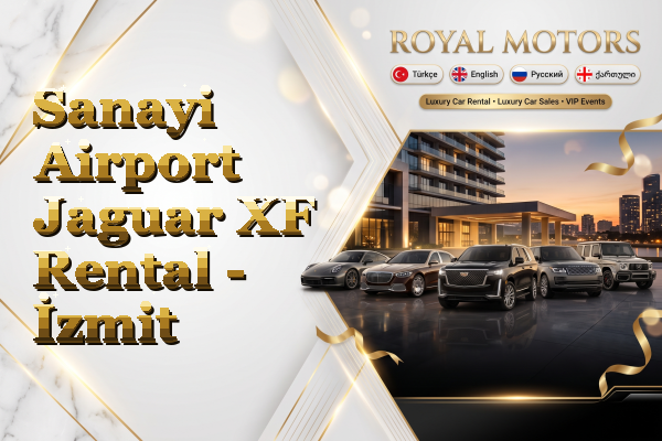 Sanayi Airport Jaguar XF Rental - İzmit