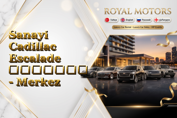 Sanayi Cadillac Escalade გაყიდვა - Merkez