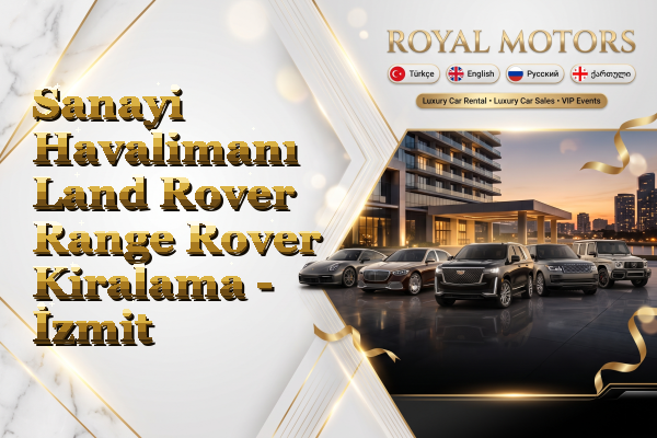 Sanayi Havalimanı Land Rover Range Rover Kiralama - İzmit