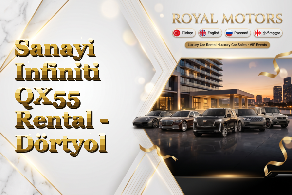 Sanayi Infiniti QX55 Rental - Dörtyol